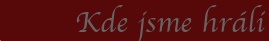 kde_jsme_hrali